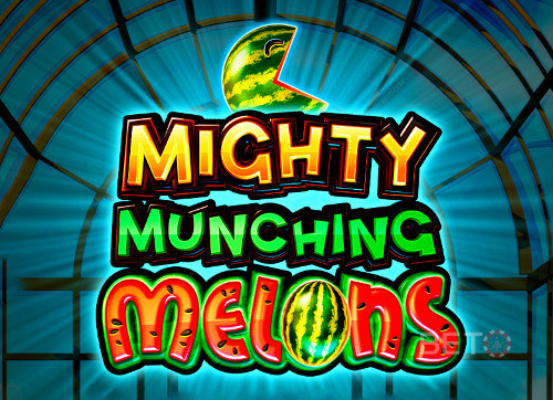Mighty Munching Melons