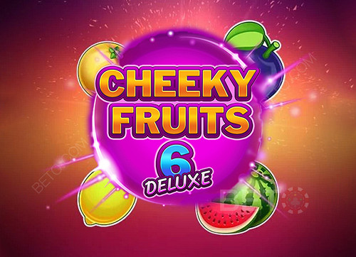 Cheeky Fruits 6 Deluxe 
