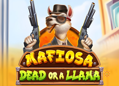 Mafiosa Dead or a Llama