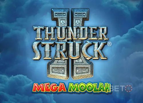 Thunderstruck II Mega Moolah