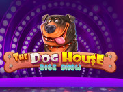 The Dog House Dice Show